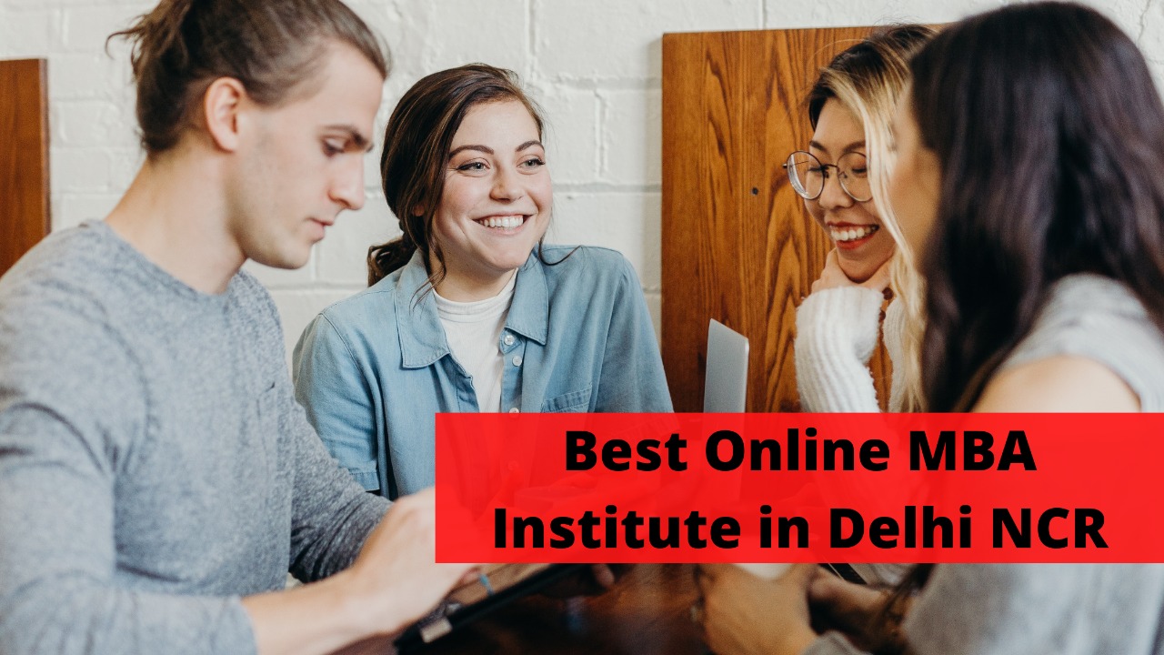 Best Online MBA institute in Delhi NCR