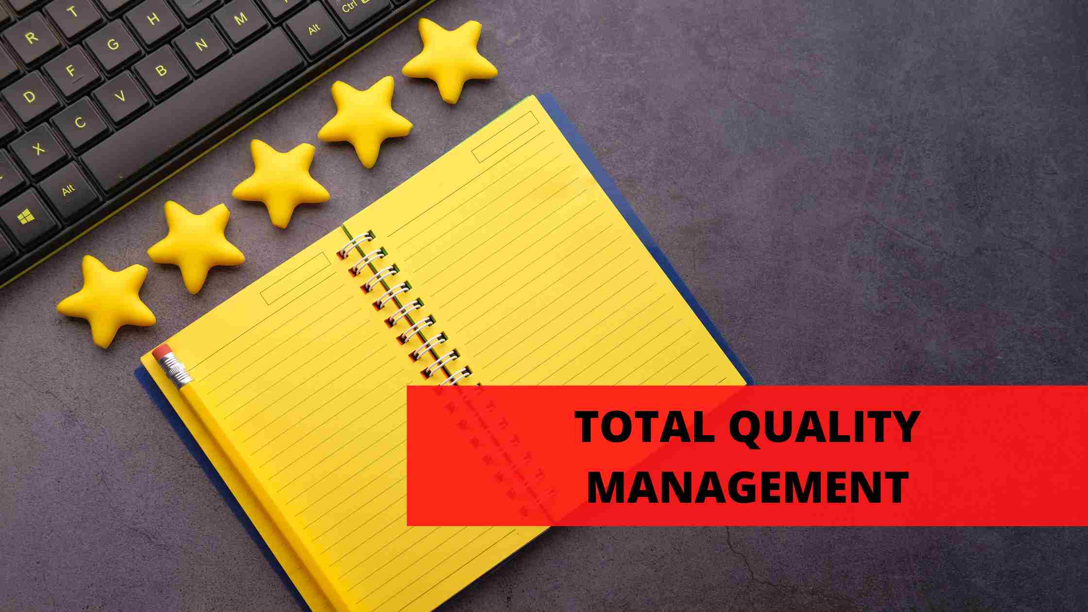 Total Quality Management